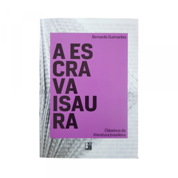 A ESCRAVA ISAURA - CLASSICOS DA LITERATURA BRASILEIRA